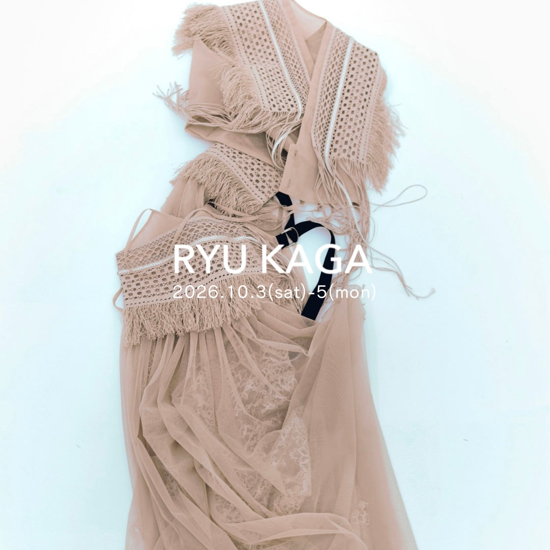 RYU KAGA 27春夏 受注会